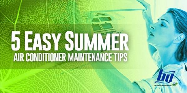 5 Easy Summer Air Conditioner Maintenance Tips