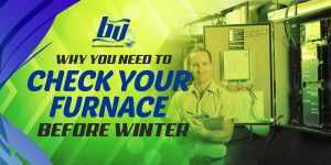 Why You Need to Check Your Furnace Before Winter