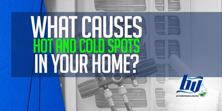 What Causes Hot and Cold Spots in Your Home?