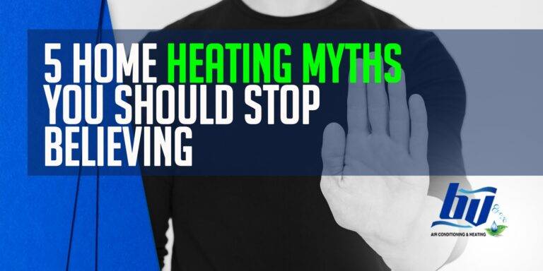 5 Home Heating Myths You Should Stop Believing
