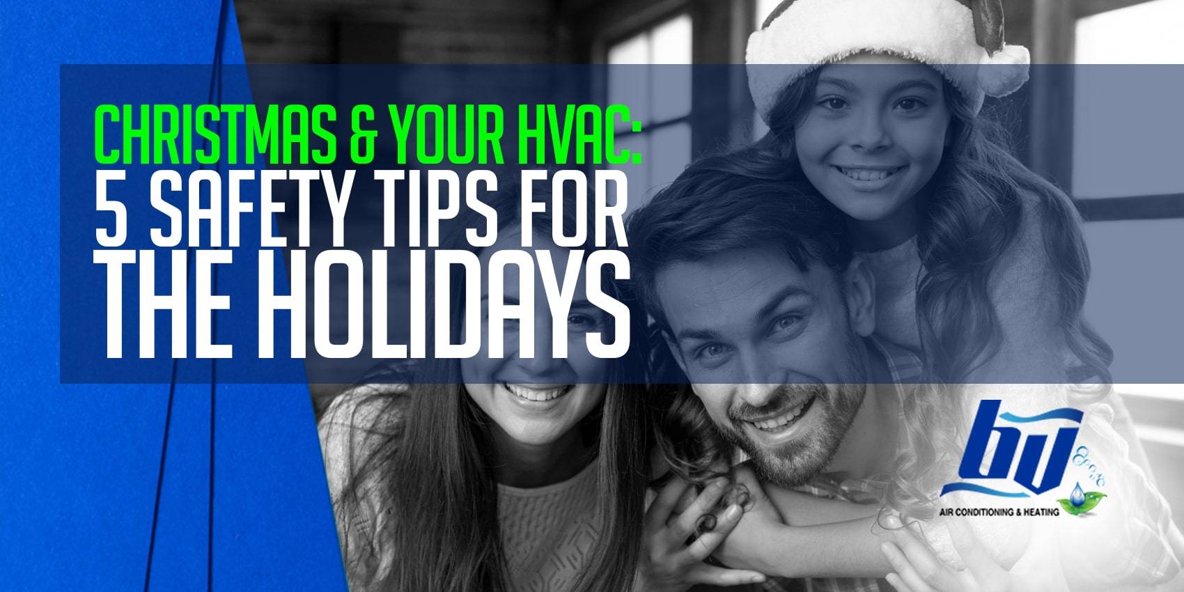 Christmas & Your HVAC: 5 Safety Tips for the Holidays