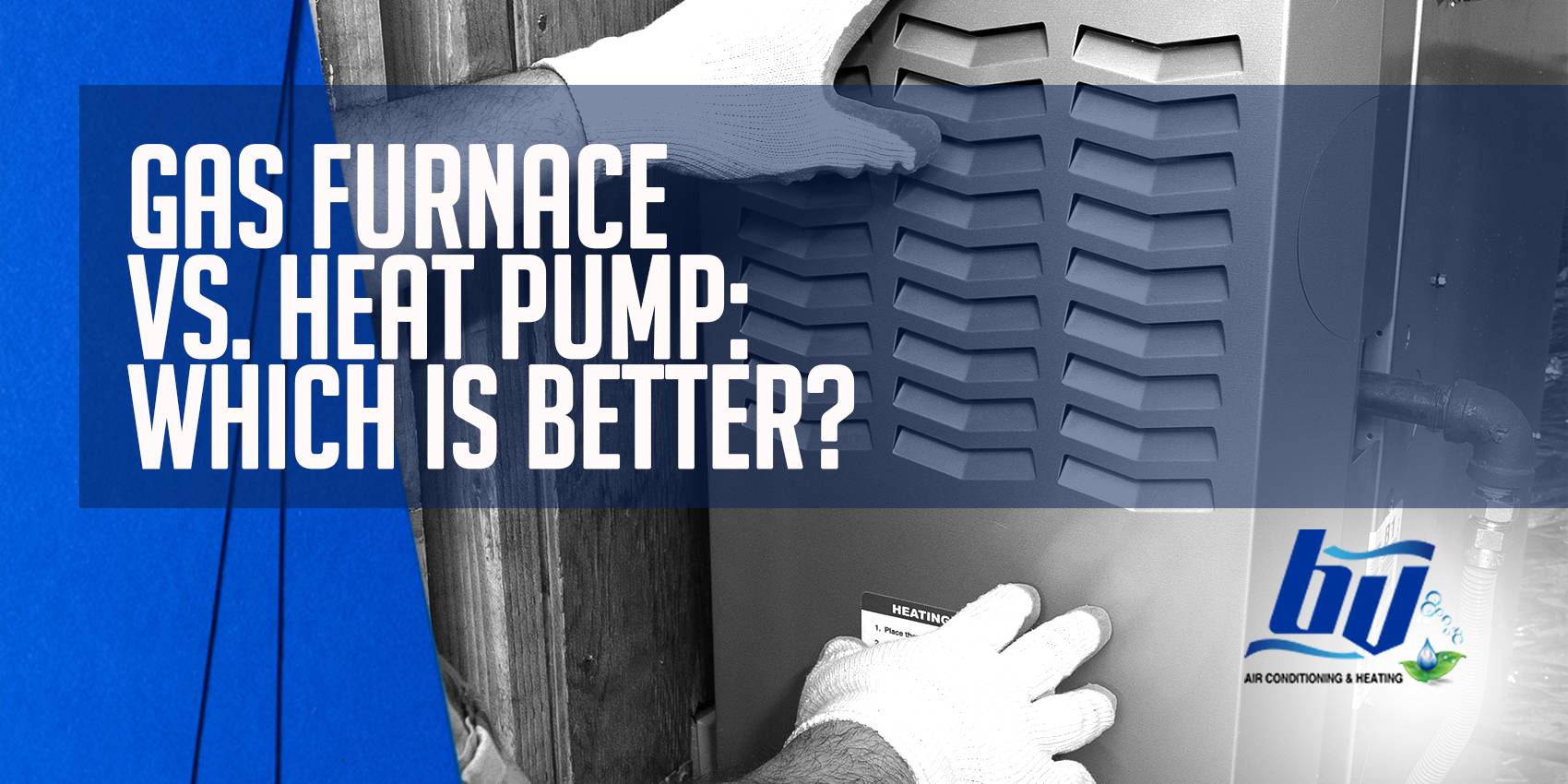 Gas Furnace vs. Heat Pump: Which Is Better?