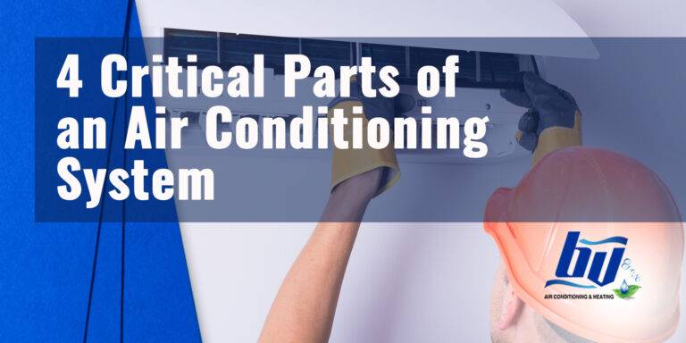 4 Critical Parts of an Air Conditioning System - Grand Prairie, TX