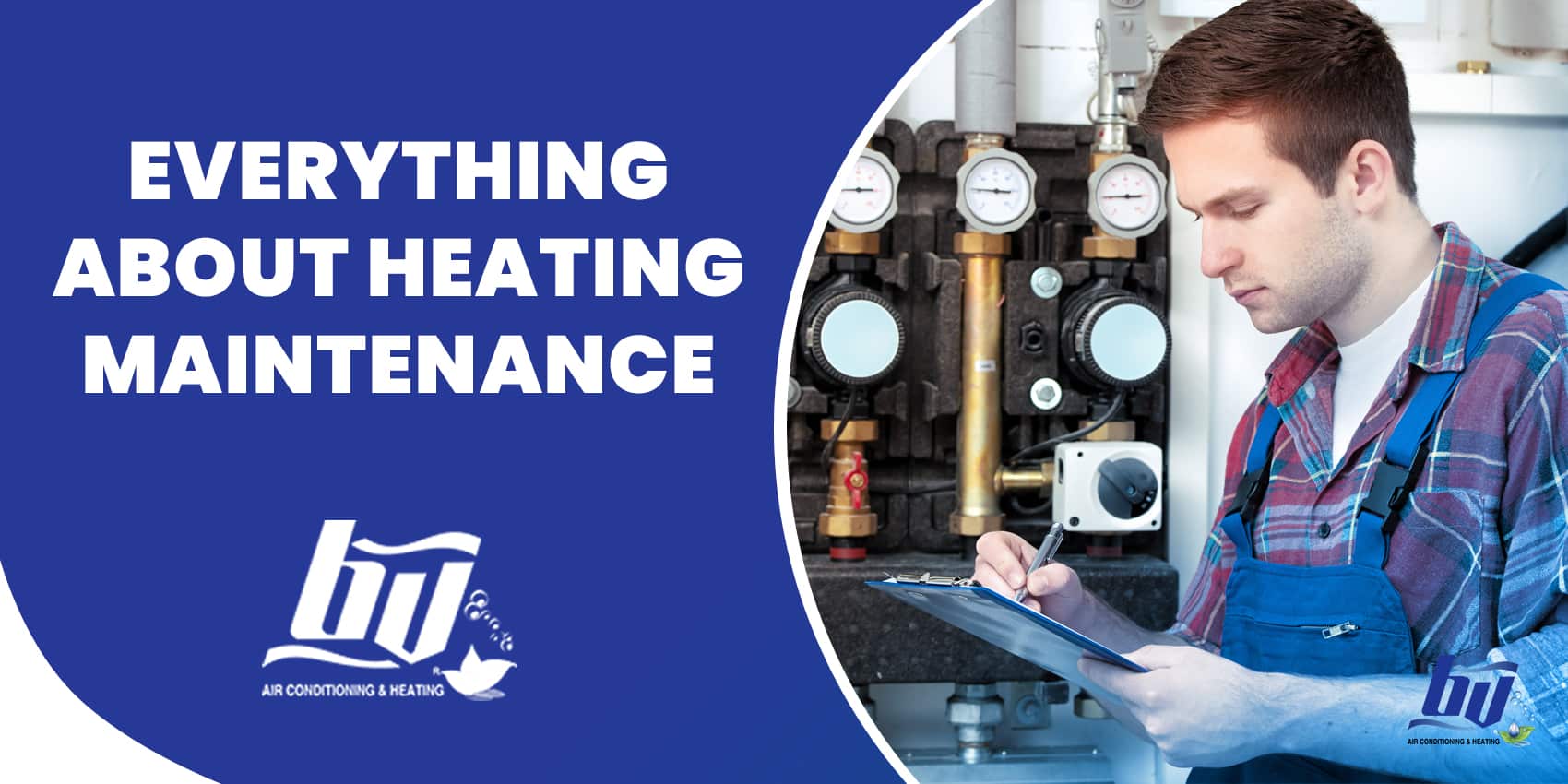 Everything About Heating Maintenance by BV Air