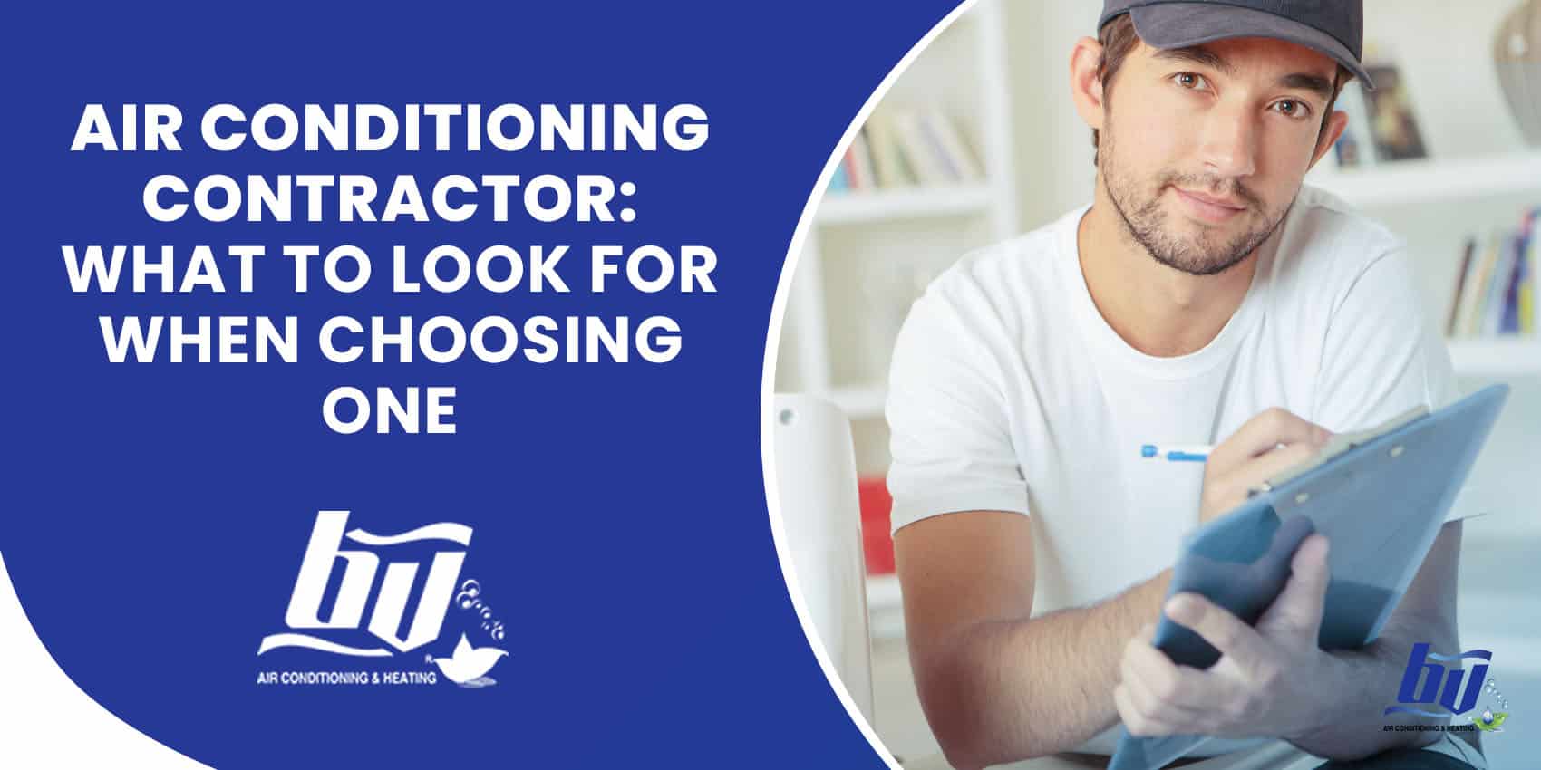 Air Conditioning Contractor: What to Look for When Choosing One